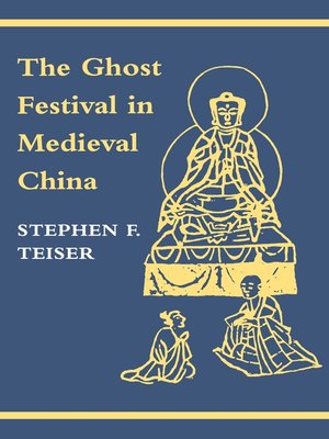 cover image of The Ghost Festival in Medieval China